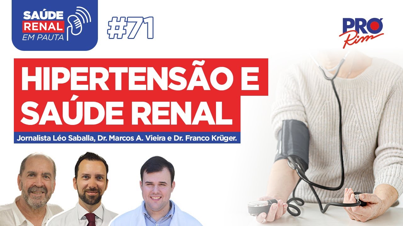Hipertensão e Saúde Renal - Saúde Renal em Pauta #71