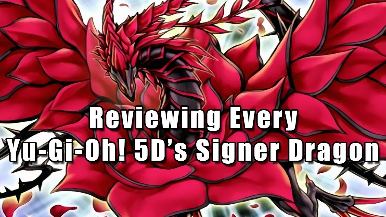 Reviewing Every Yu-Gi-Oh! 5D's Signer Dragon