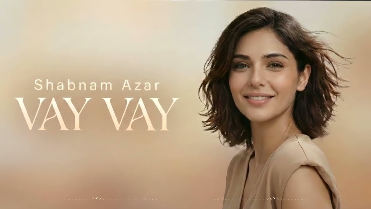 Shabnam Azar – Vay Vay (وای وای) | Official Audio