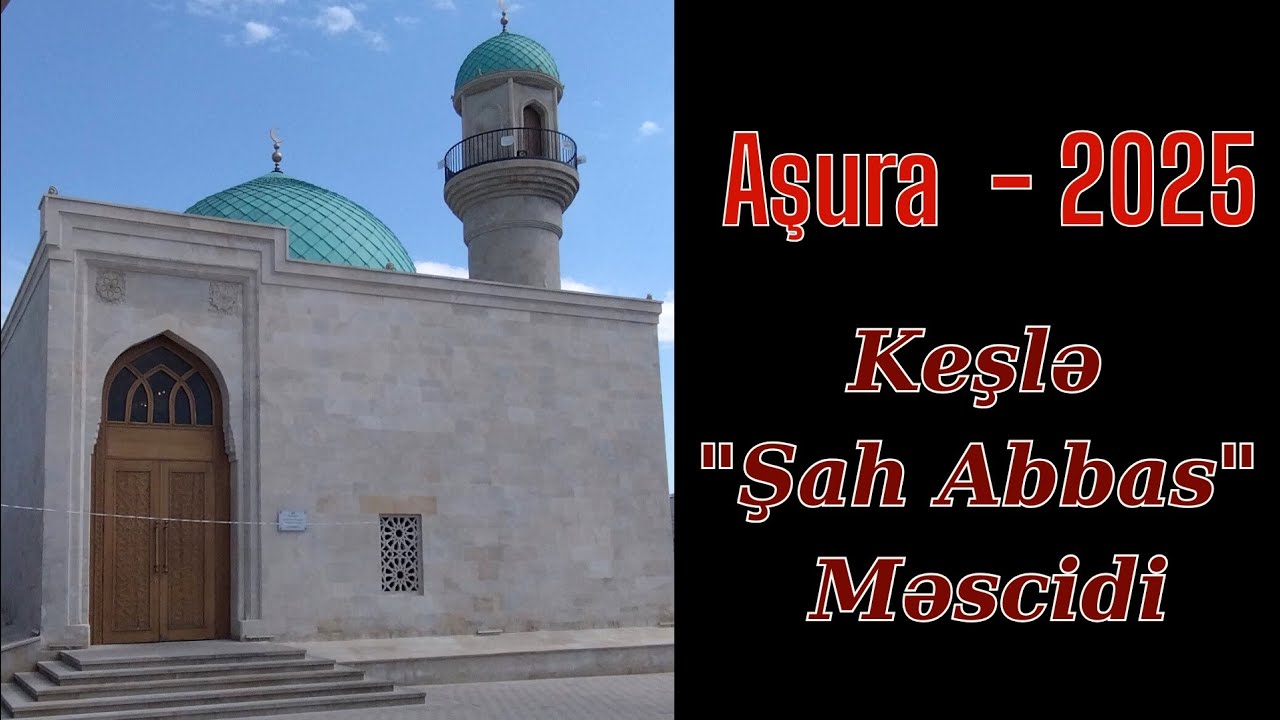Aşura - 2025 / Keşlə 