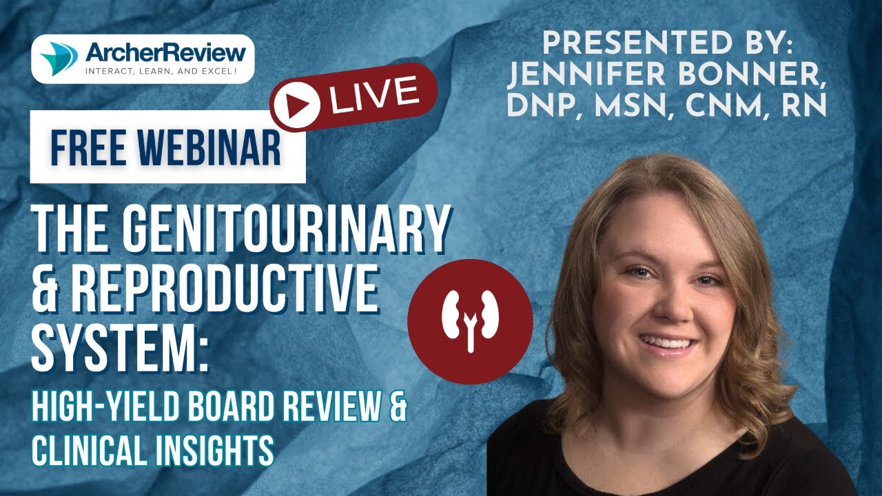 The Genitourinary & Reproductive System for the APRN