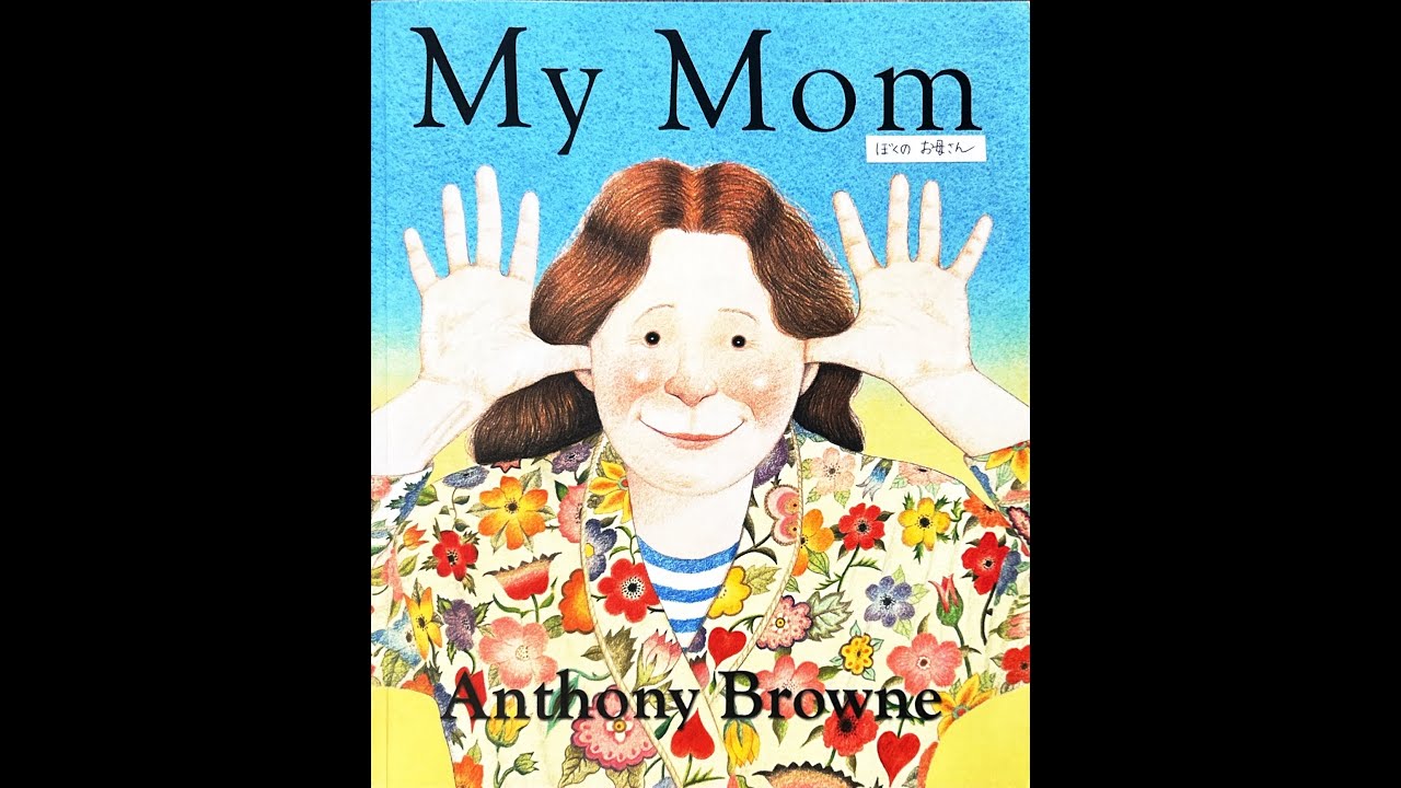 My Mom (by Anthony Browne) Read Aloud