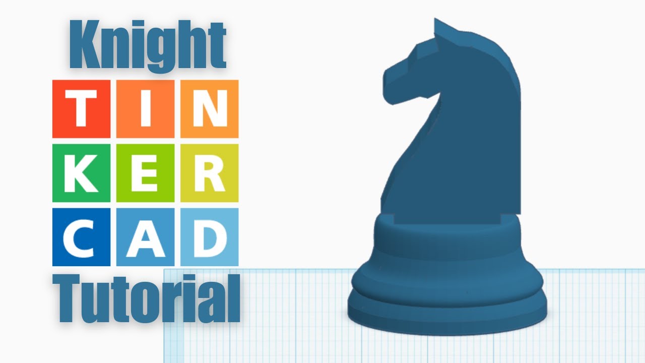 Make Your Own Chess Knight - 16 Minute TinkerCAD Tutorial