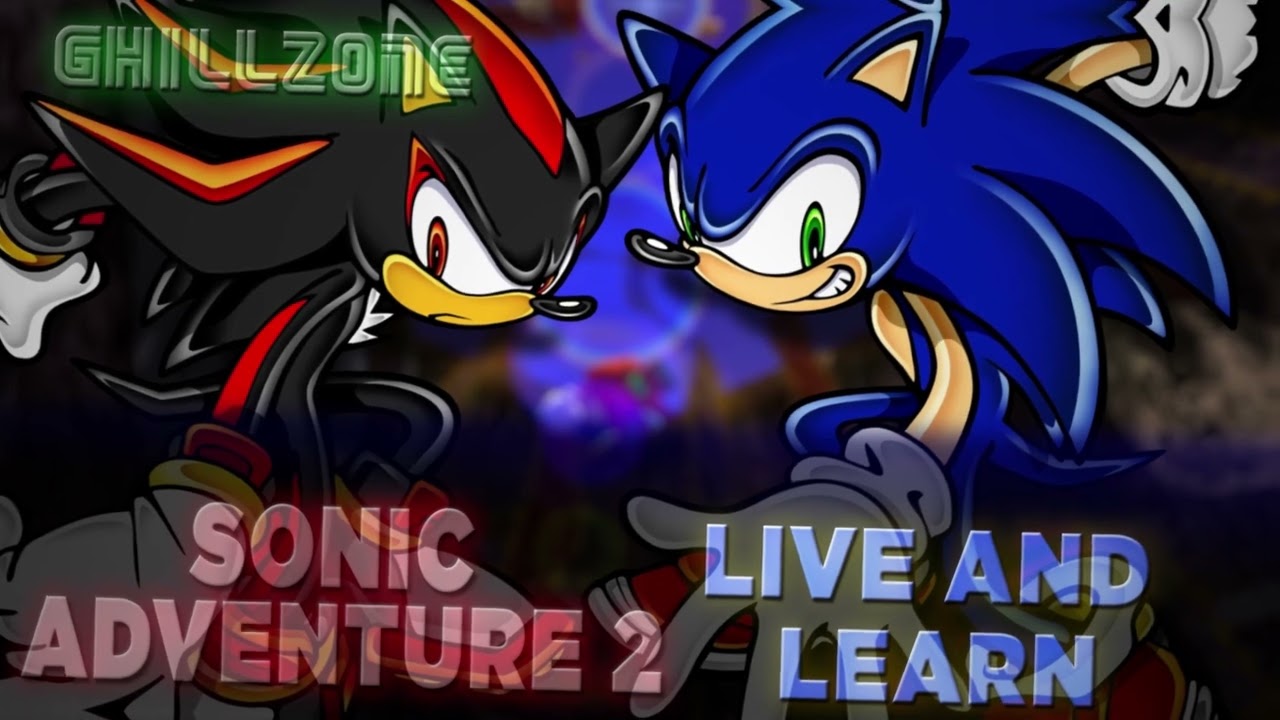 NIGHTCORE Live and Learn | Sonic Adventure 2