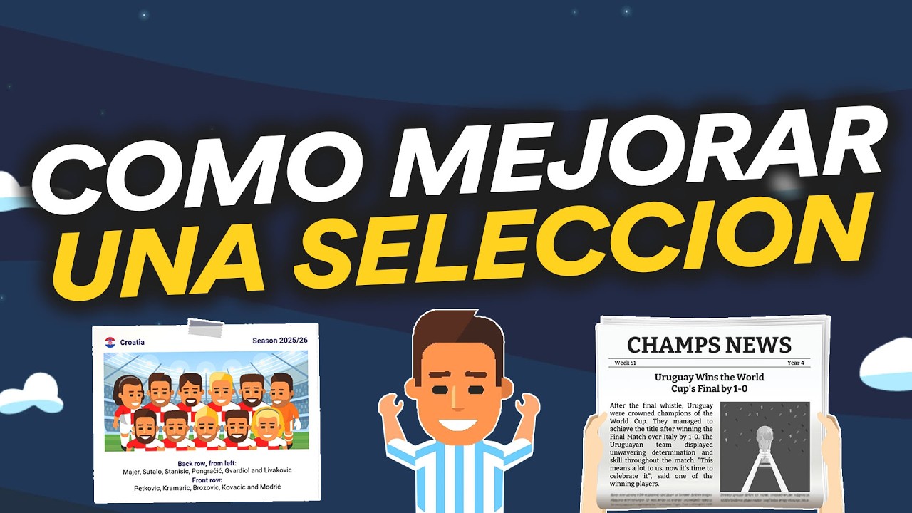 [WSC] Como MEJORAR una SELECCIÓN