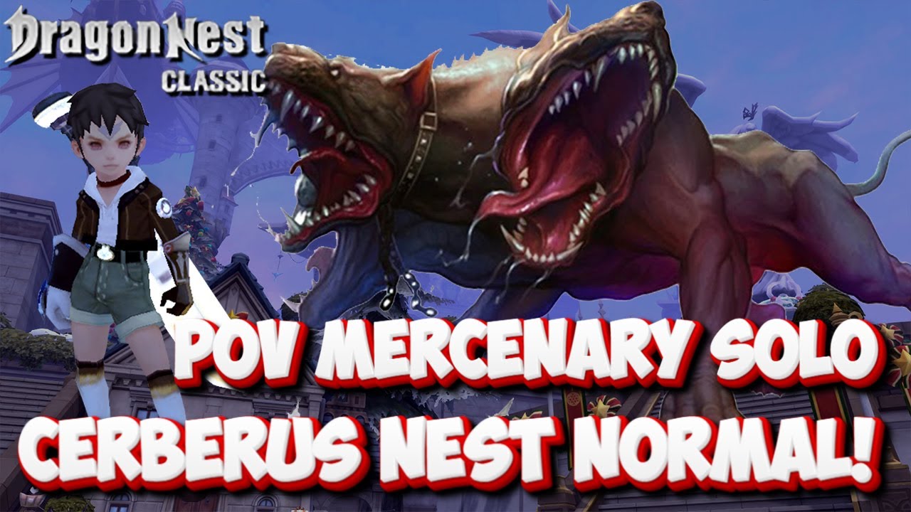 HALF GEARED MERCENARY SOLO CERBERUS NEST [DRAGON NEST CLASSIC] #dragonnestclassic #velskud