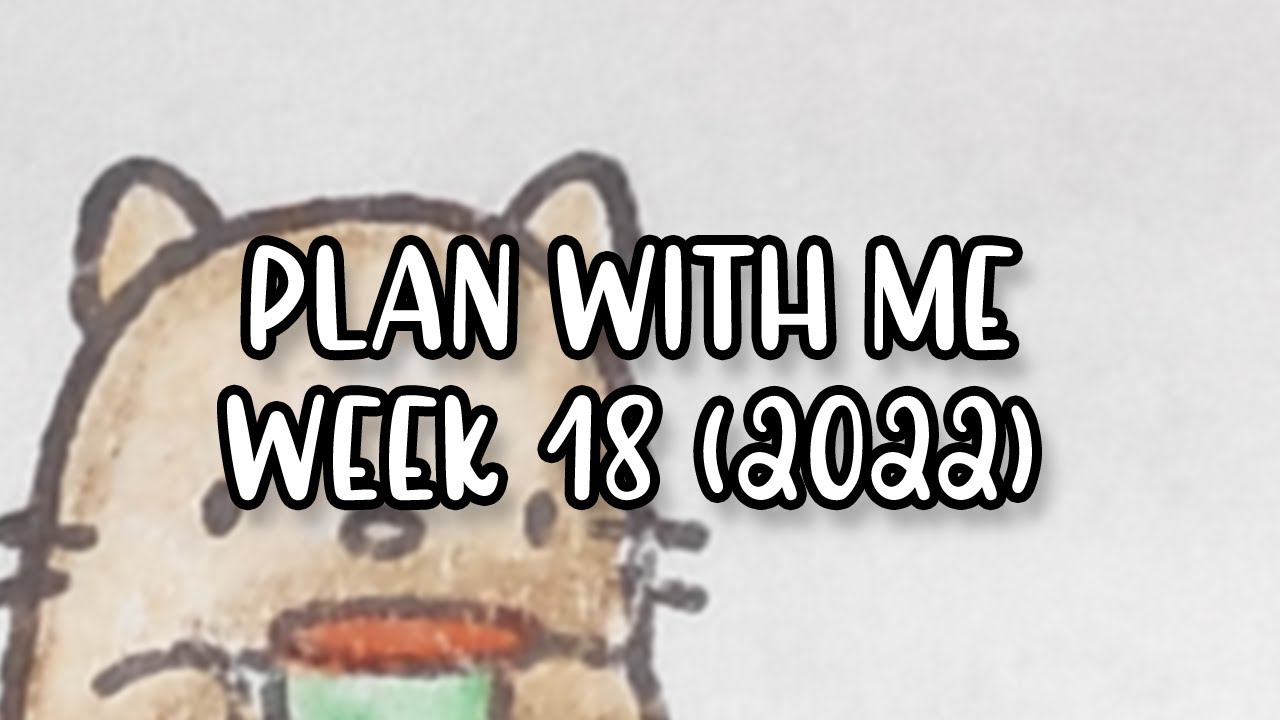 📒 Plan With Me - Week 18 (2022) #PLANWITHME #PLANNER #PWM