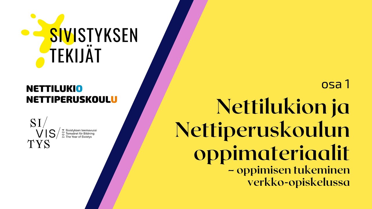 Nettilukion ja Nettiperuskoulun oppimateriaalit - Oppimisen tukeminen verkko-opiskelussa