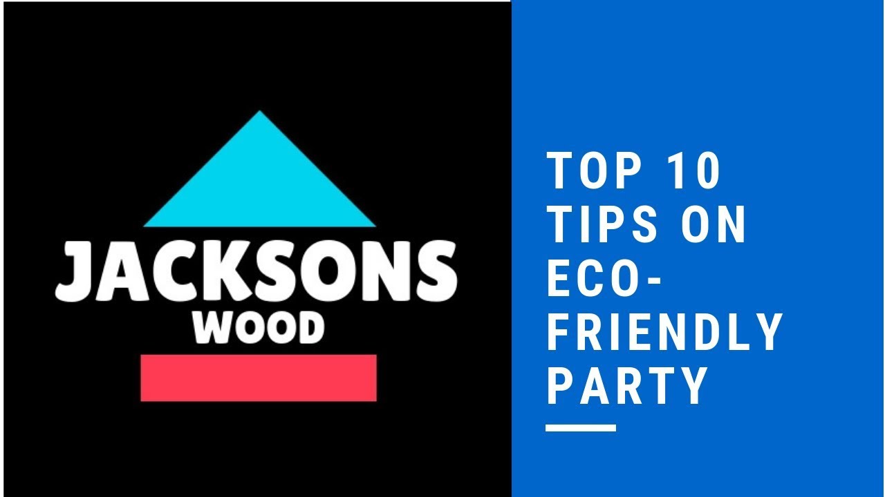 Top 10 tips on Eco-friendly party