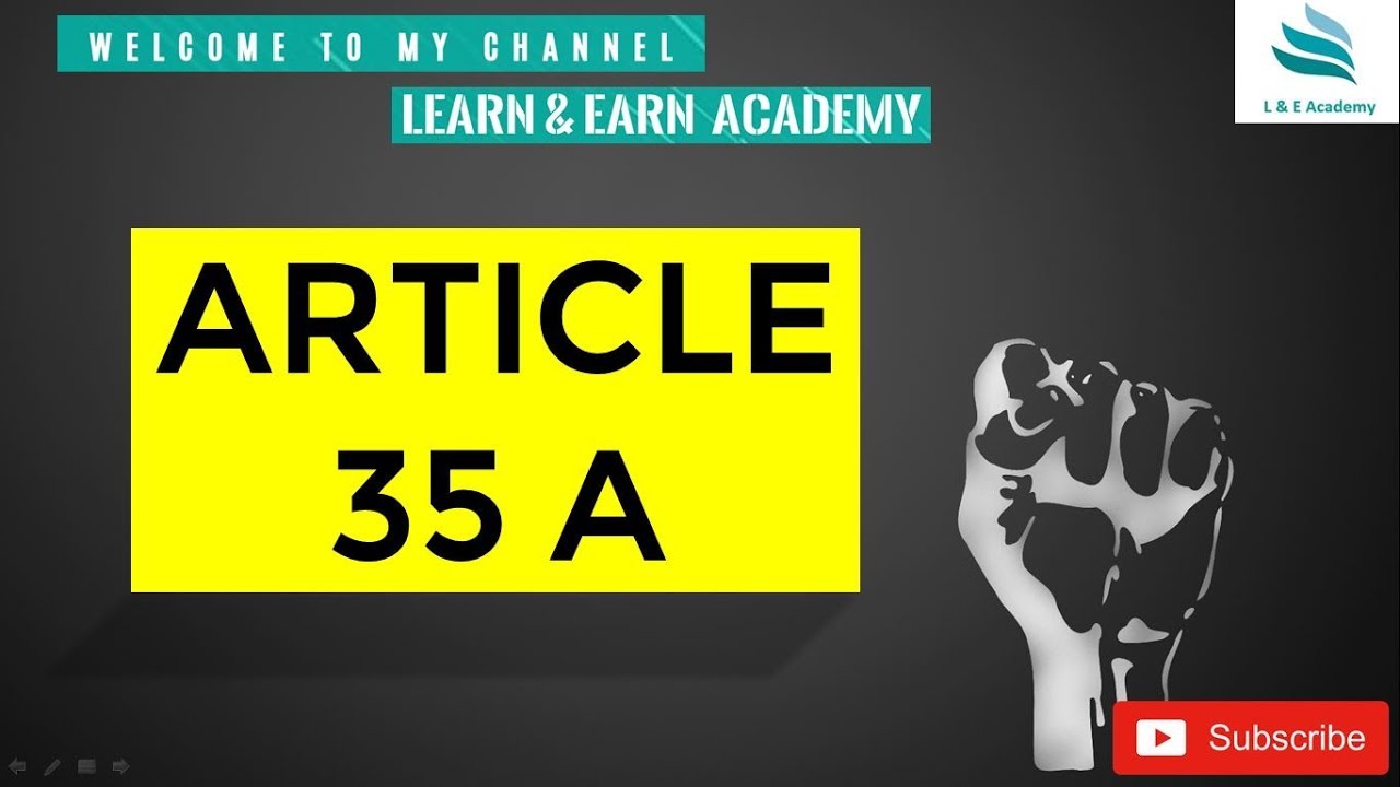 Whats is Article 35A ? Remove Article 35A