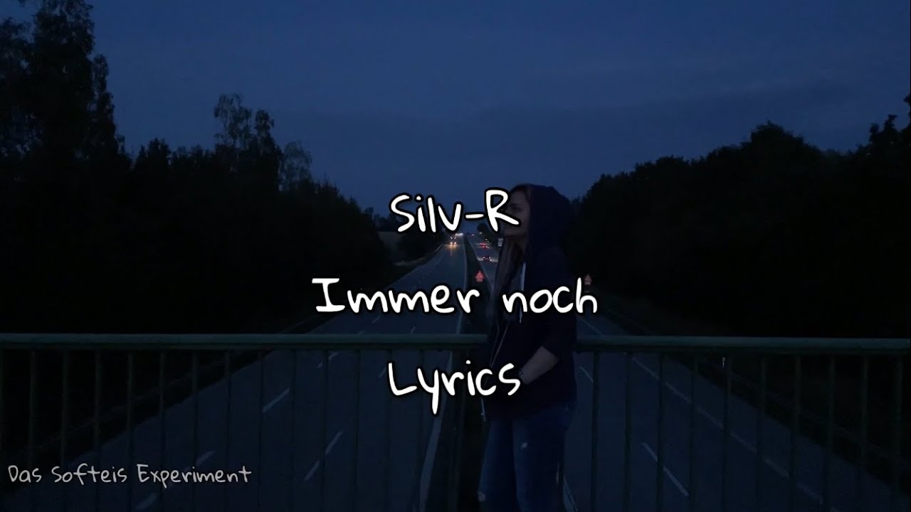 Silv-R - immer noch (lyrics)