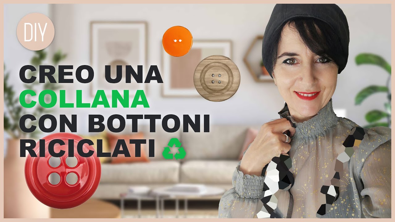 Riciclare COLLANA con BOTTONI e non SOLO - #DIY ✂️