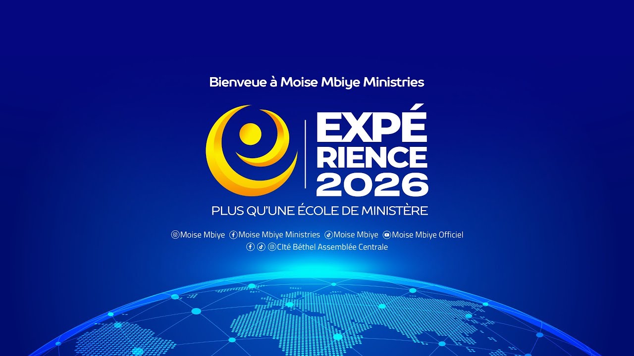 EXPERIENCE 2026/JOUR 1 : LE BON PROFIL POUR UN GRAND MINISTERE/MARDI 27 JAN/AVEC LE PAST MOISE MBIYE