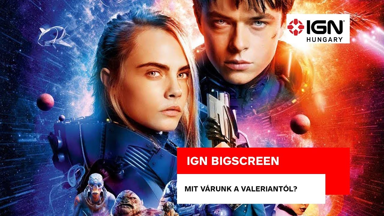 IGN BigScreen: Mit várunk a Valerian és az ezer bolygó városától?
