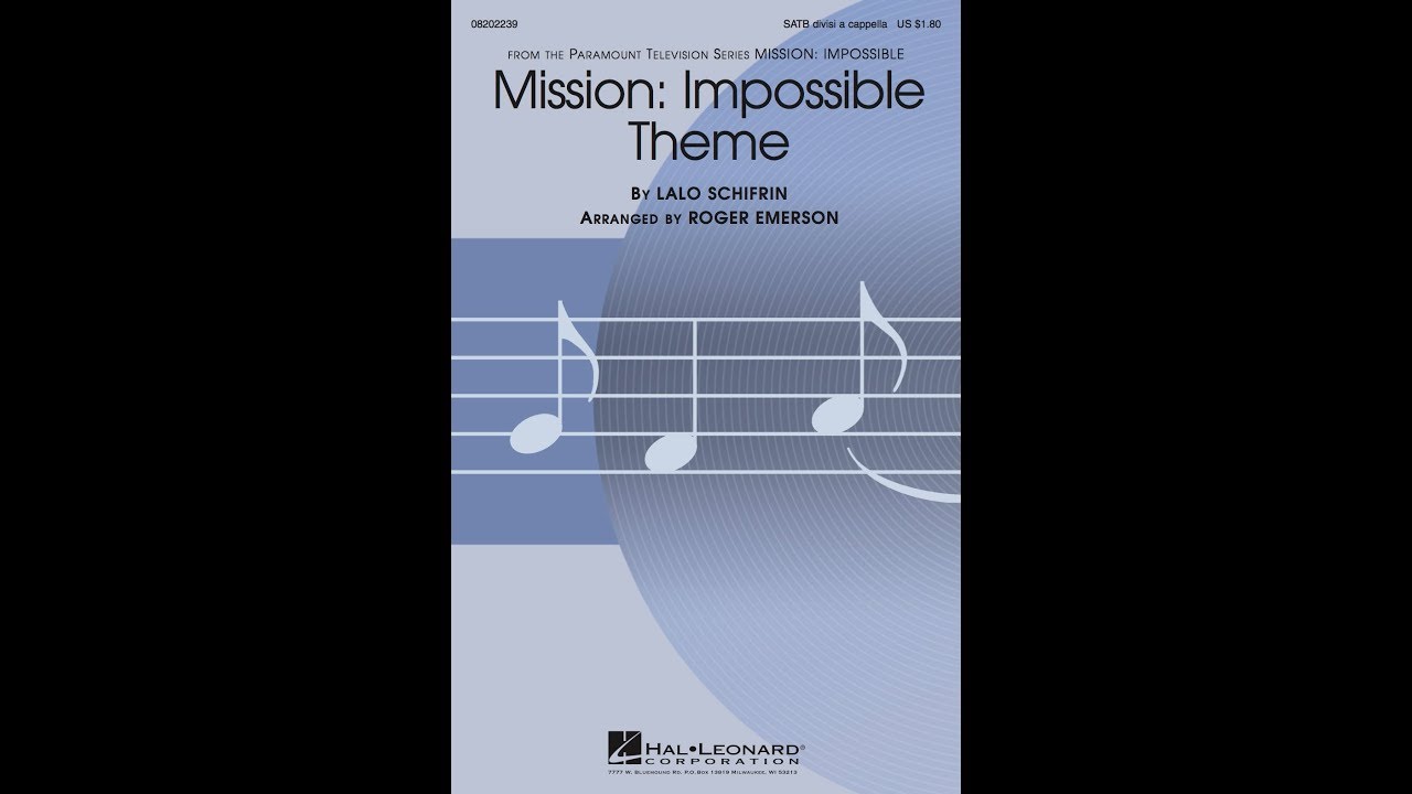 Mission: Impossible Theme (SATB Choir) - Arranged by Roger Emerson