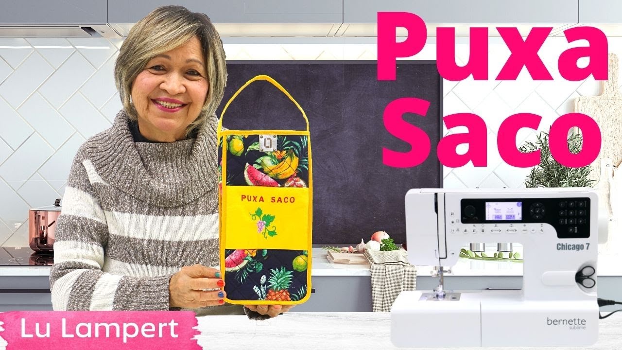 PUXA SACO  - Aprenda a fazer passo a passo - Lu Lampert