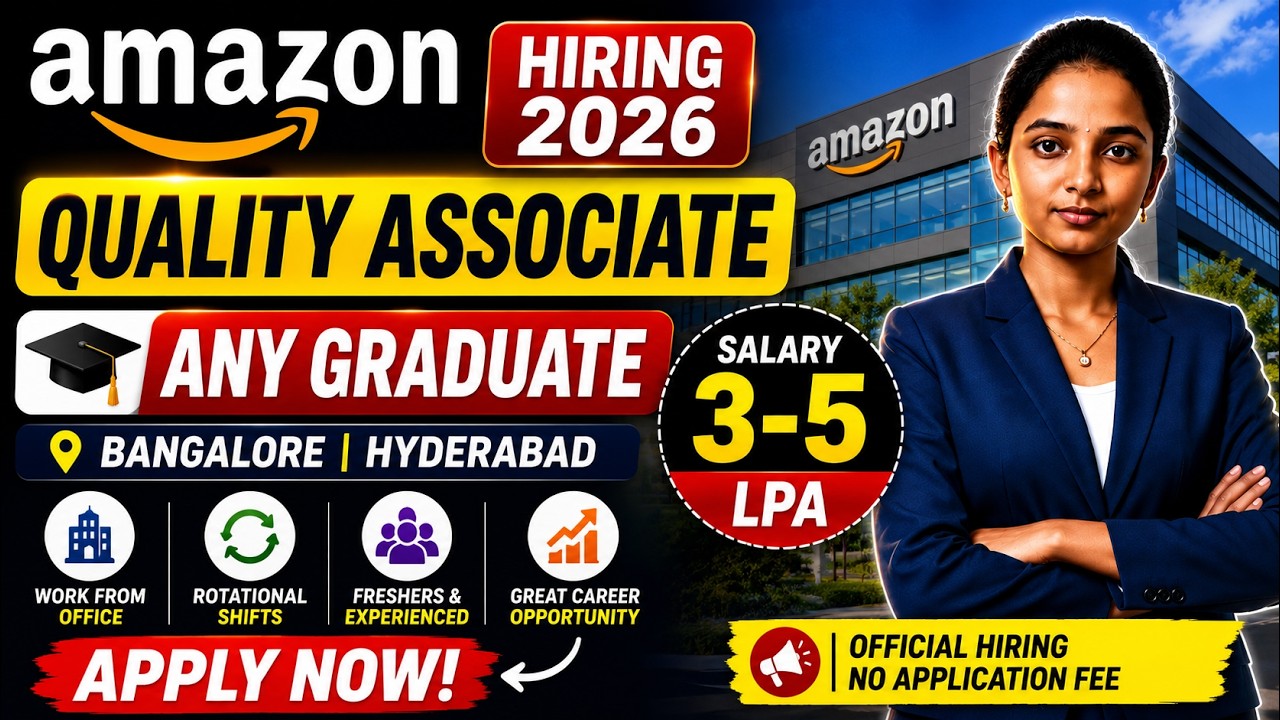 🔥 Amazon Hiring 2026 | Quality Associate | Any Graduate Eligible | 3&ndash;5 LPA 💰 | Apply Now