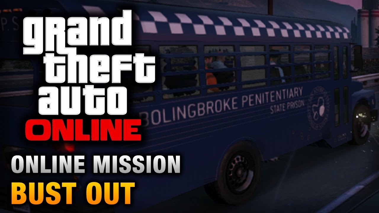 GTA Online - Mission - Bust Out [Hard Difficulty]