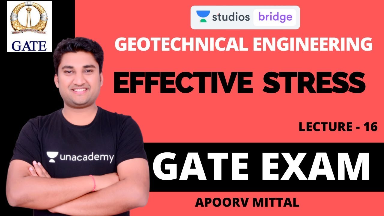 L16: Effective Stress | Geotechnical Engineering for GATE 2020 | Apoorv Mittal