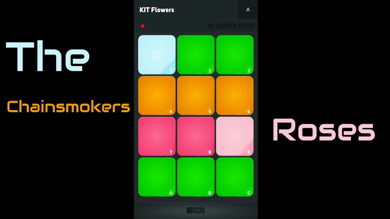 The Chainsmokers - Roses(SUPER PADS)
