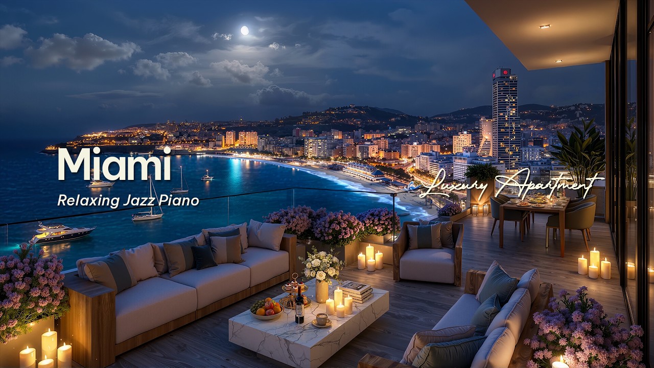 Relaxing Jazz Piano Instrumental Music 🌊 Luxury Seaside Apartment in Miami & Ocean Waves for Sleep