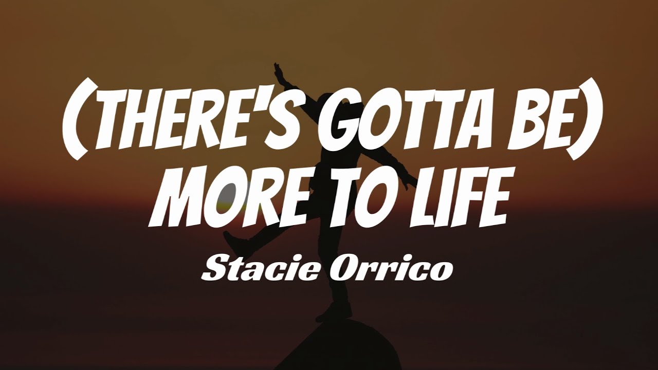 Stacie Orrico - There's Gotta Be More to Life with Lyrics