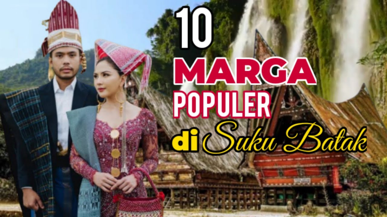 10 MARGA POPULER di Suku BATAK