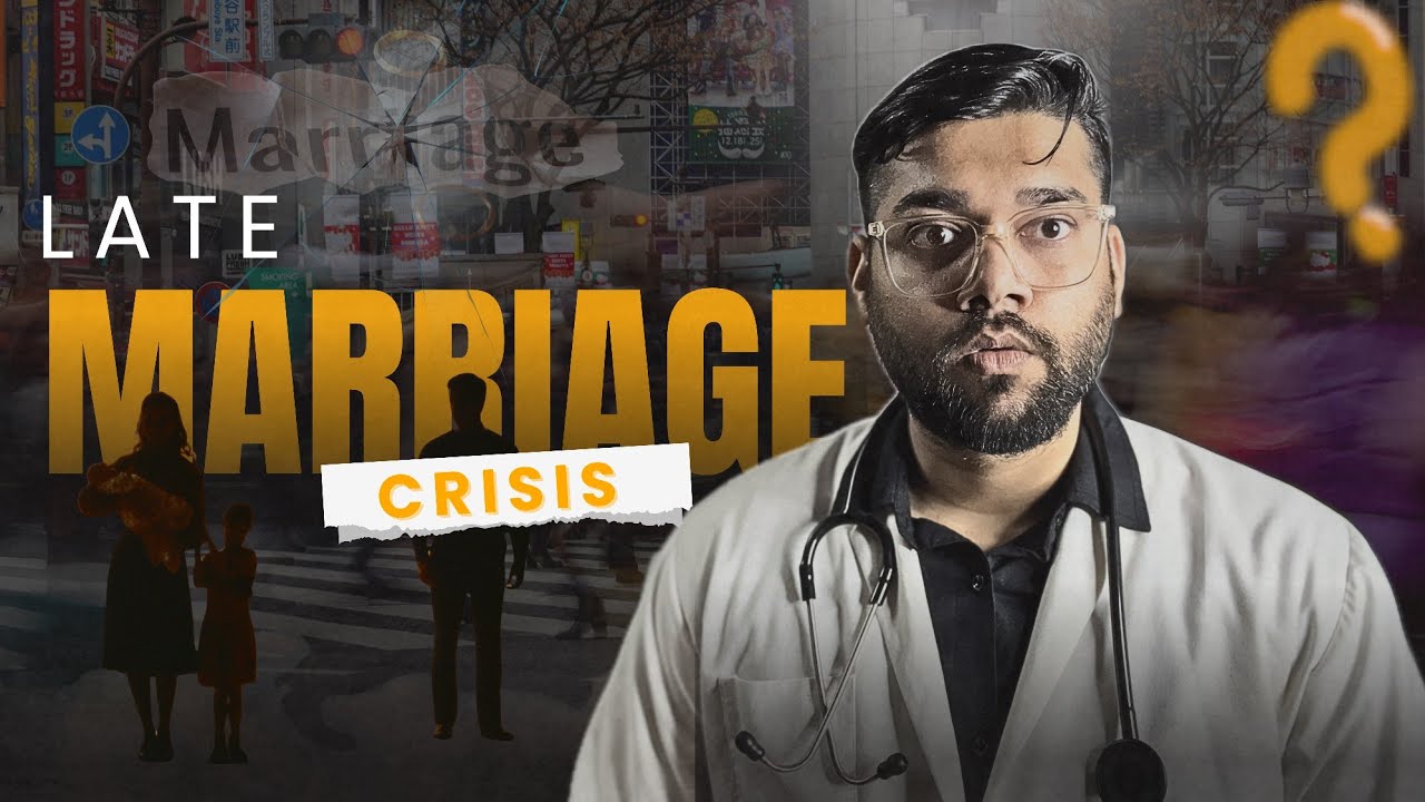 Late Marriage Problems - The Hidden Crisis in India !!