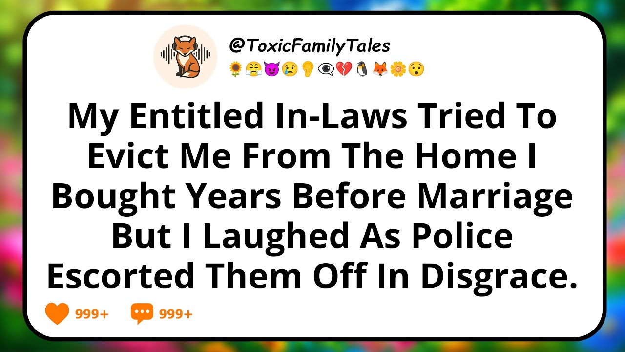 My Entitled In-Laws Tried To Evict Me From The Home I Bought Years Before Marriage, But I Laughed...