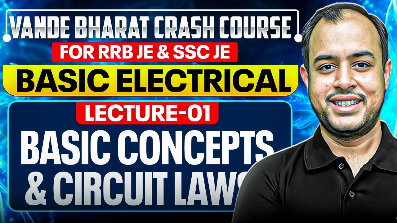 L-01| Basic Electrical | Basic Concepts & Circuit Laws | Crash Course for RRB & SSC JE | Ankit Goyal