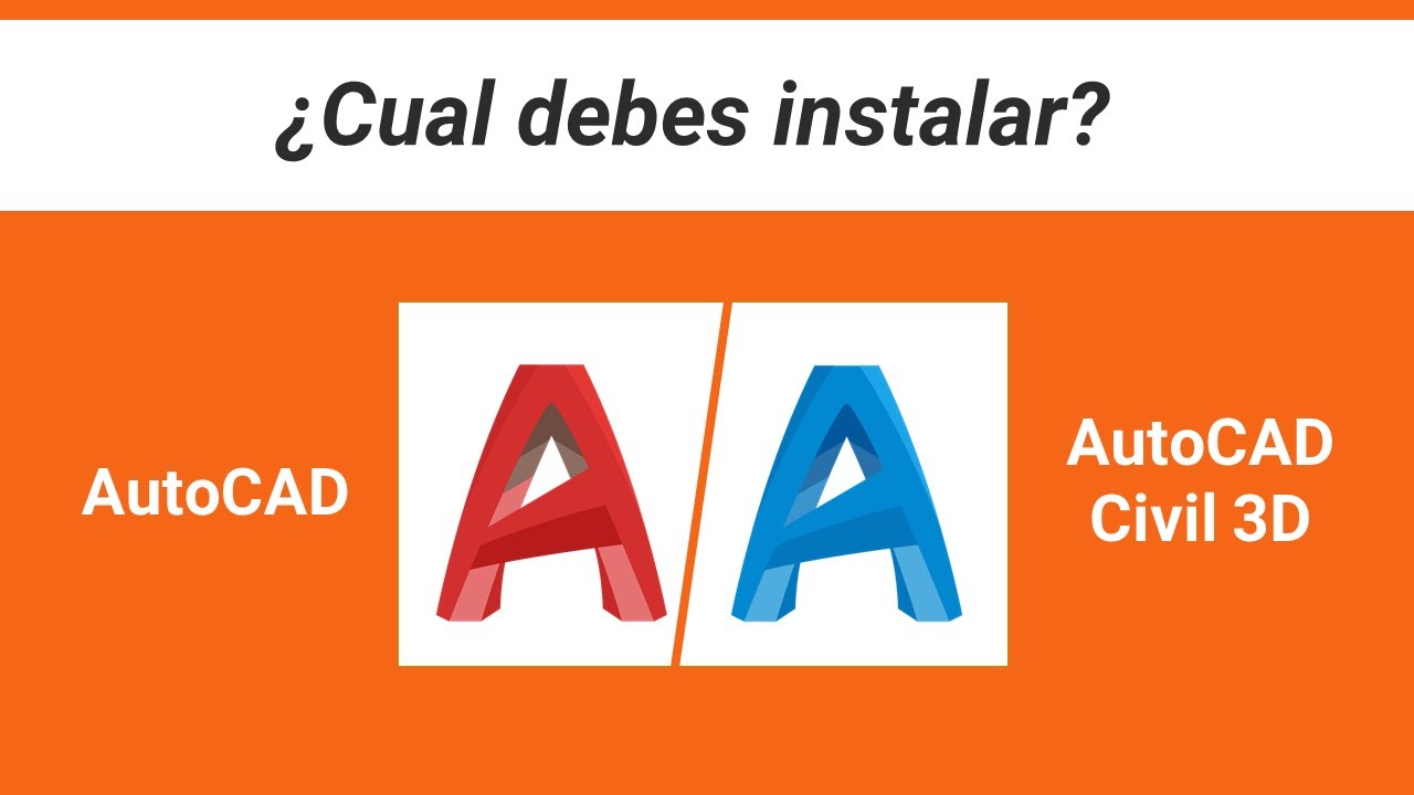 AutoCAD Civil 3D vs AutoCAD &iquest;Cu&aacute;l debo Instalar?