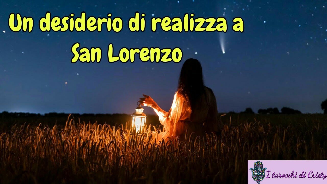 🔮RICONCILIAZIONE🔮Un desiderio si realizza il giorno di SAN LORENZO🌟... Un RITORNO magico🌟 #tarocchi