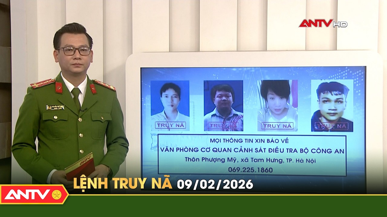 Lệnh truy nã 9/2 | Tin khẩn cấp | ANTV