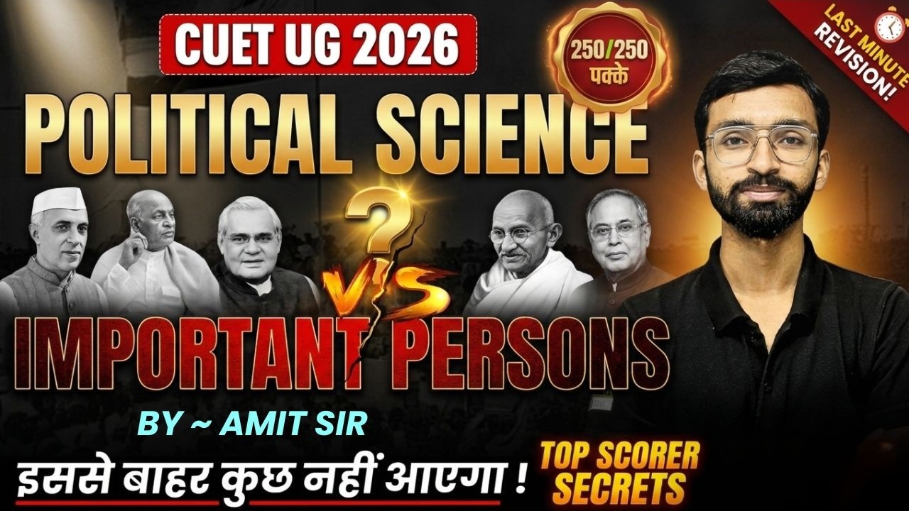 Political Science Class 12: Important Persons Theory-Based Questions! for CUET UG 2026 by Amit Sir
