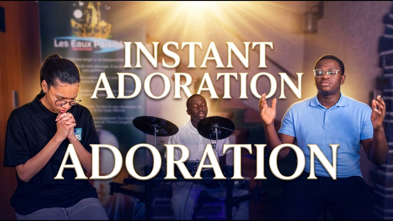 Plongez instantanément dans la présence de Dieu - Instant adoration - Les Eaux paisibles