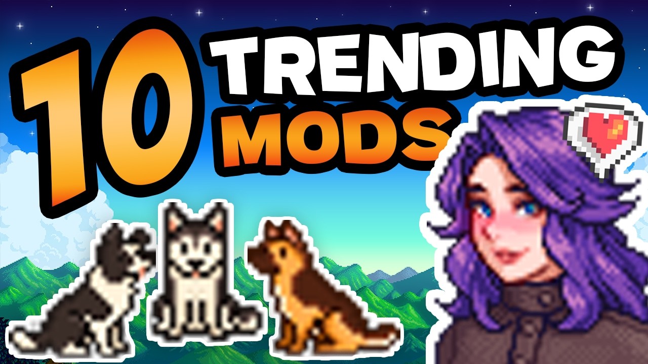 Top 10 New & Trending Mods in Stardew Valley Right Now