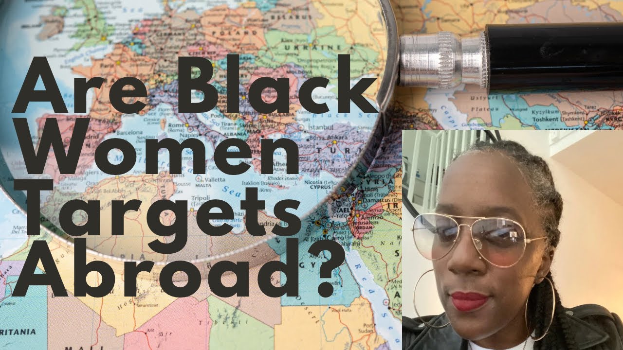 Can Black Women Travel Abroad Safely?