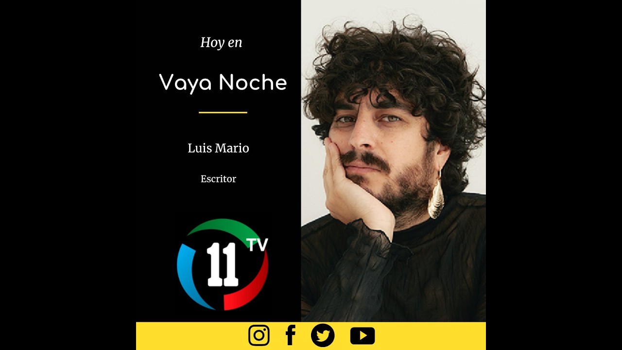 VAYA NOCHE CON LUIS MARIO