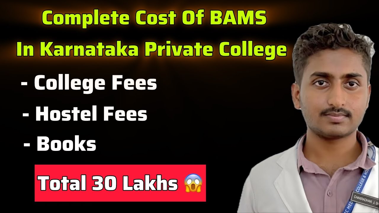 Complete Cost Of Bams In Karnataka Private Colleges