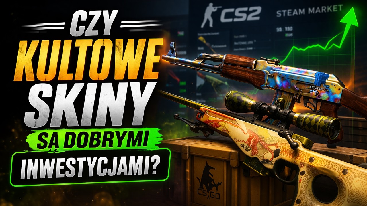 CZY KULTOWE SKINY SĄ DOBRĄ INWESTYCJĄ?