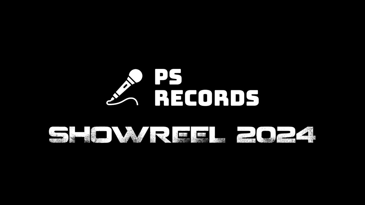 PS RECORDS SHOWREEL 2024