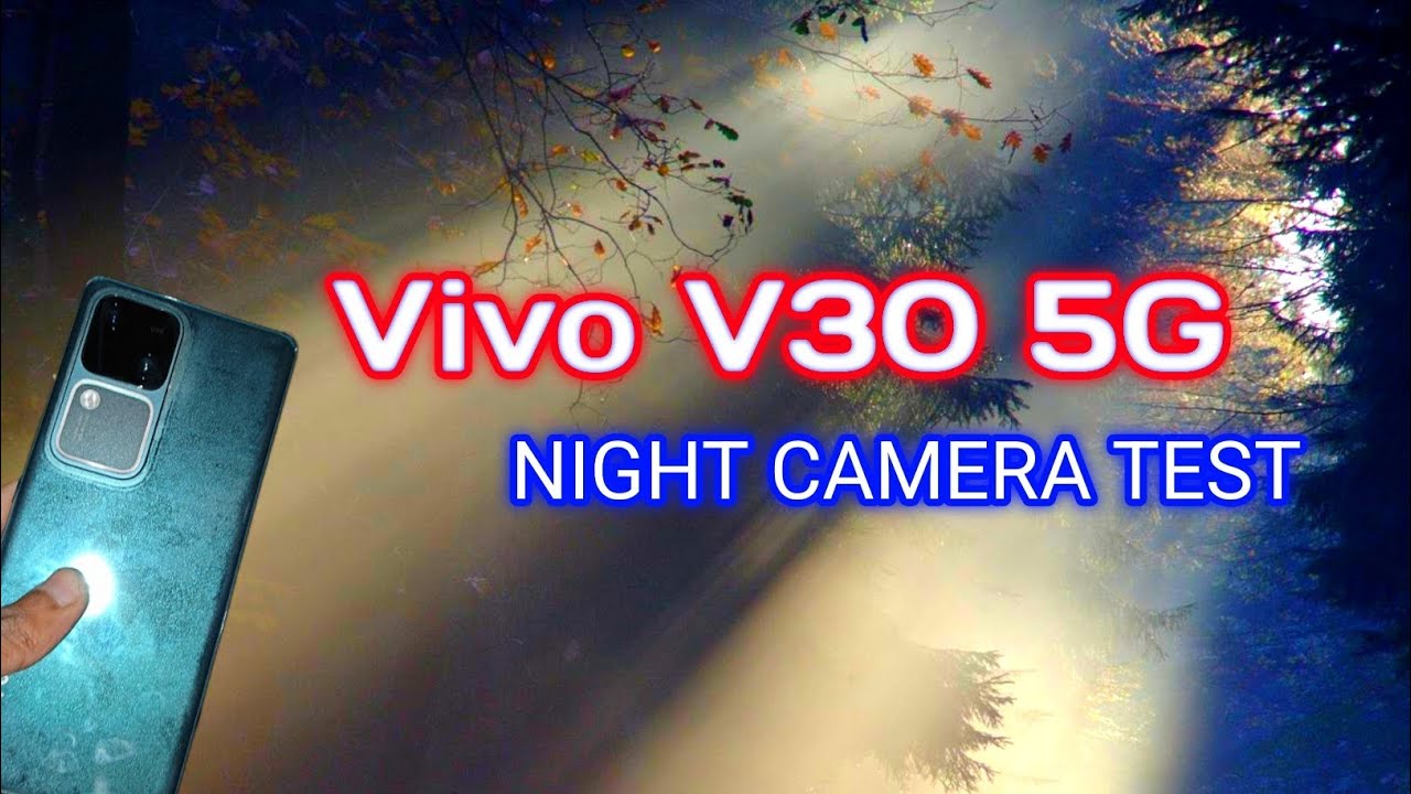 Vivo V30 5G Night Camera: The King of Low Light? 👑