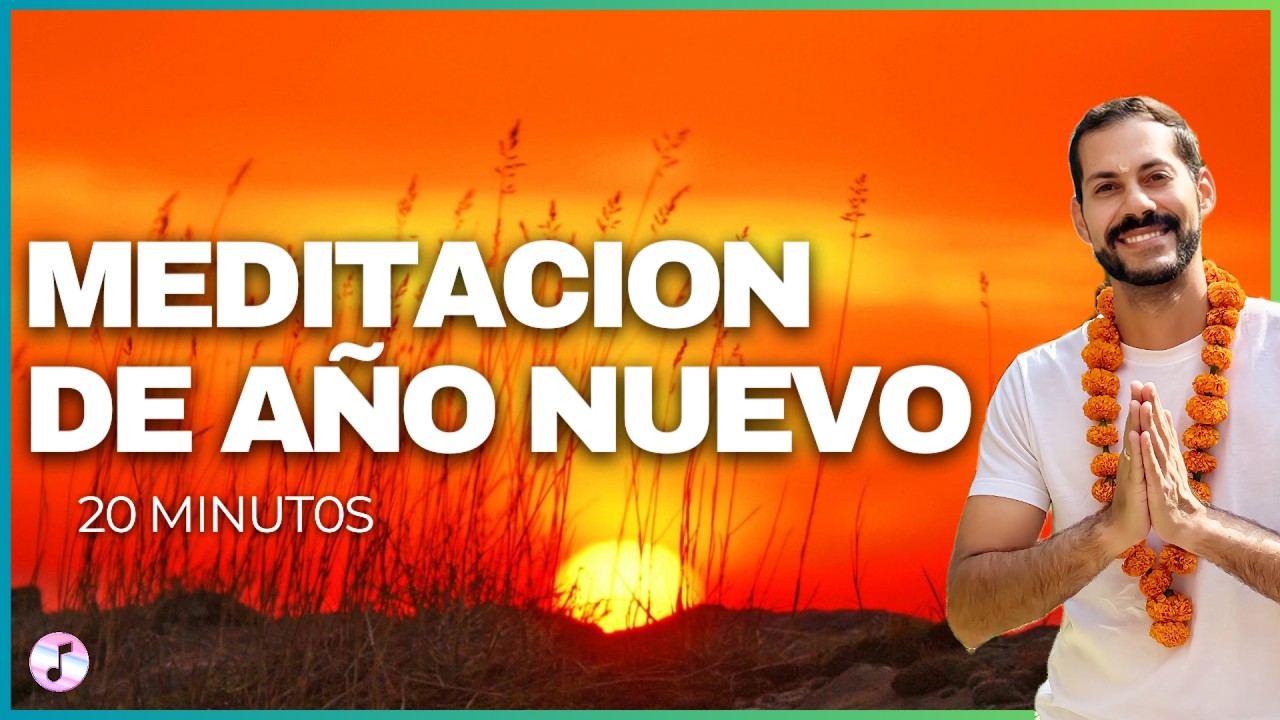 Meditacion de Año Nuevo Para Escribir Un Nuevo Capitulo En Tu Vida (con musica)