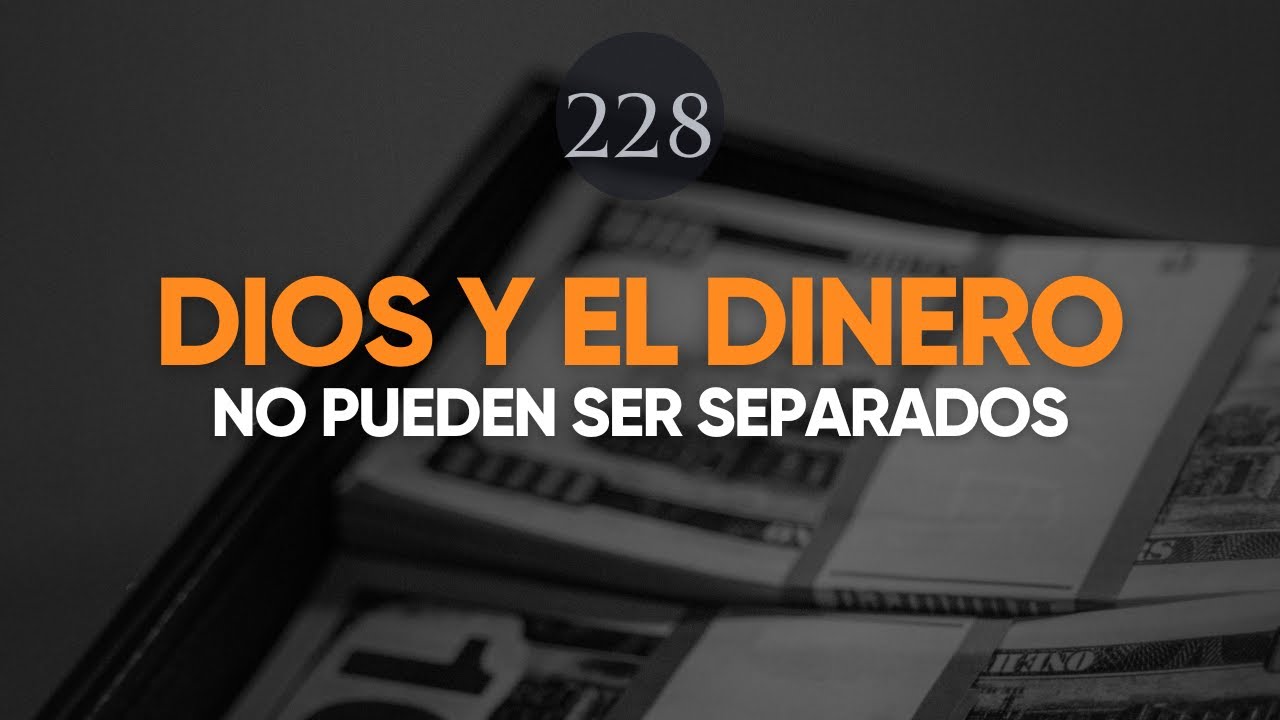 DIOS Y EL DINERO NO SE PUEDEN SEPARAR