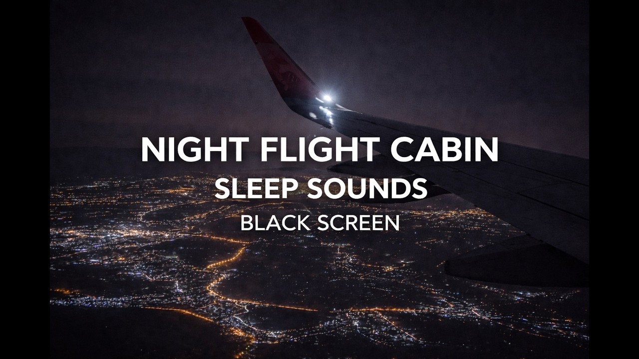 Night Flight Cabin Ambience – Sleep Sounds (Black Screen, 8 Hours)