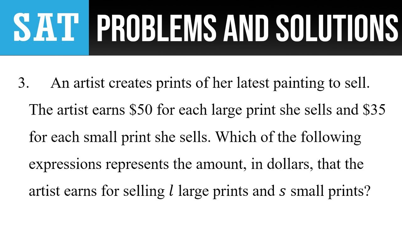 3. An artist creates prints of her latest painting to sell. The artist earns $50 for each large