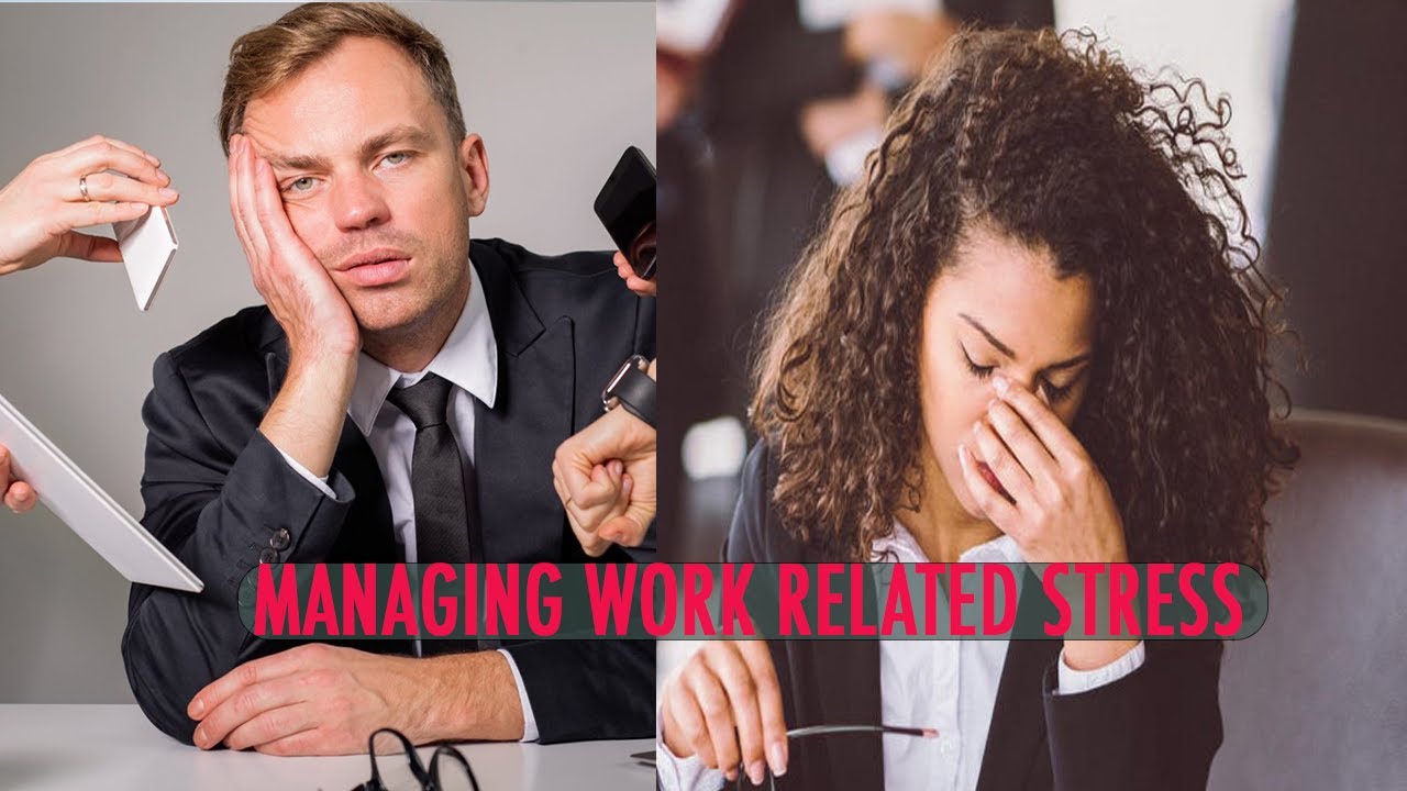 Managing Work Related Stress: Good for your Health
