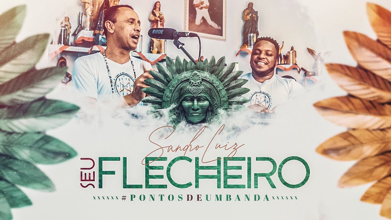 Pontos de Umbanda | SEU FLECHEIRO | Sandro Luiz