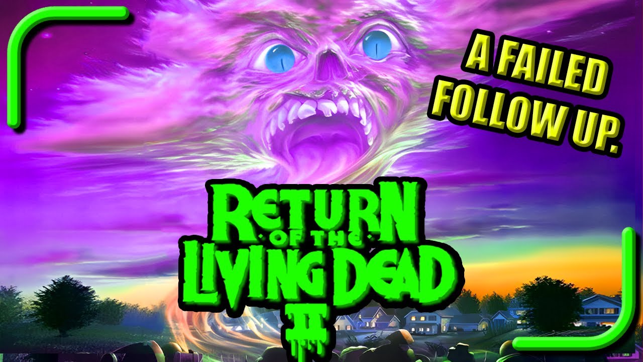 Return of the Living Dead Part 2 (1988) - A Horror-Comedy CATASTROPHE! | Confused Reviews