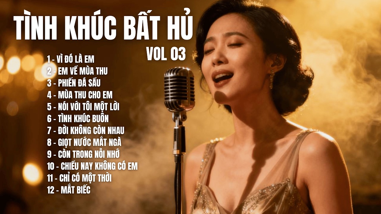 TÌNH KHÚC BẤT HỦ - VOL 03 | 12 Ca Khúc Nhạc Xưa Cover Mới Hay Nhất | SING SONG MELODY